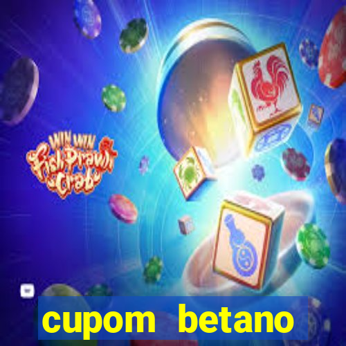 cupom betano rodadas gratis